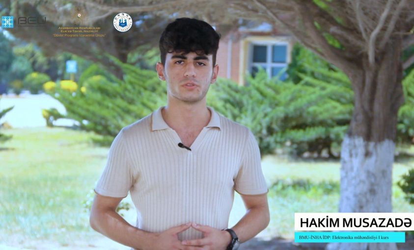 BMU-İNHA İDP tələbəsi: “2 diplomu 4 il ərzində qazanmaq böyük üstünlükdür”
